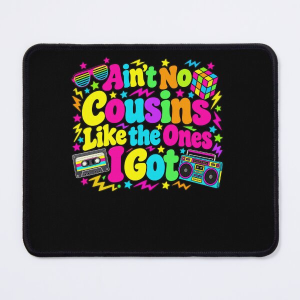 Item preview, Ain't No Cousins Like The Ones I Got Cousin Family Retro 80s 90s designed and sold by drawwiika+44.