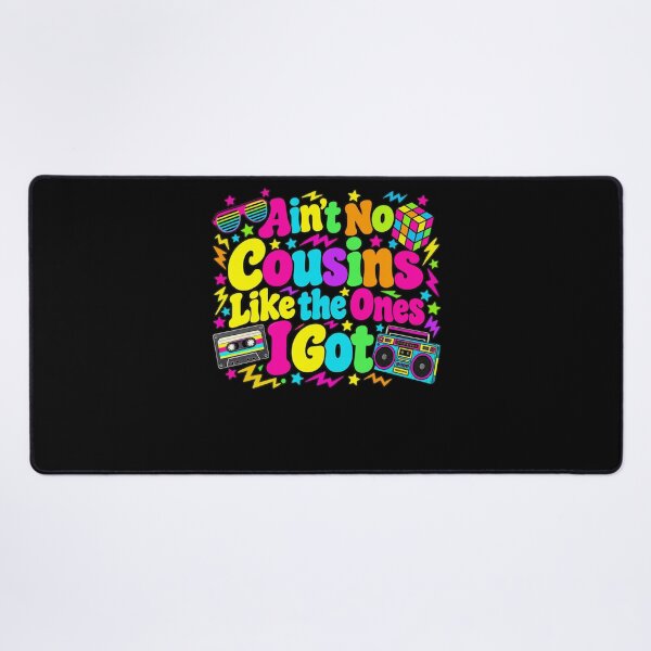 Item preview, Ain't No Cousins Like The Ones I Got Cousin Family Retro 80s 90s designed and sold by drawwiika+44.