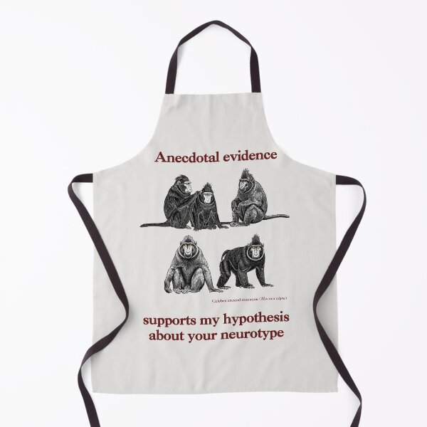 Item preview, Anecdotal Evidence Supports My Hypothesis Neurotype Celebes Crested Macaque designed and sold by QuirkyGuacamole.