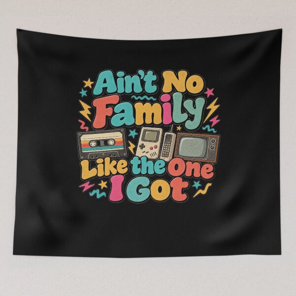 Item preview, Ain't No Family Like The One I Got 80s 90s Retro Family Nostalgia designed and sold by drawwiika+44.