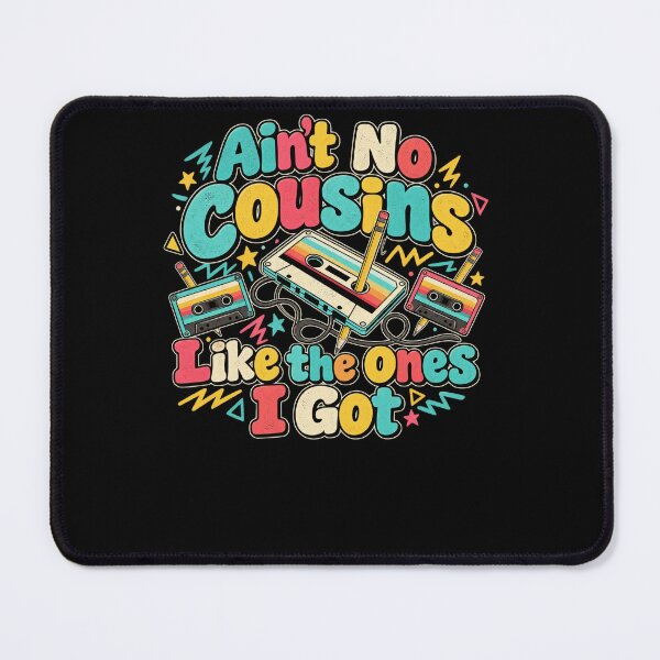 Item preview, Ain't No Cousins Like The Ones I Got Family Cousin Gift designed and sold by drawwiika+44.