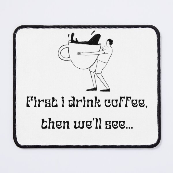 Item preview, First i drink coffee designed and sold by os segredos da Marta.