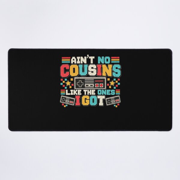 Item preview, Ain't No Cousins Like The Ones I Got Family Relative Cousin Gift designed and sold by drawwiika+44.