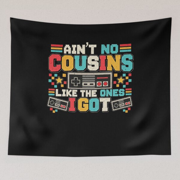 Item preview, Ain't No Cousins Like The Ones I Got Family Relative Cousin Gift designed and sold by drawwiika+44.