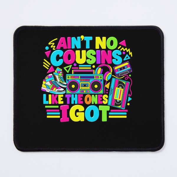 Item preview, Ain't No Cousins Like The Ones I Got Family Cousins Love designed and sold by drawwiika+44.