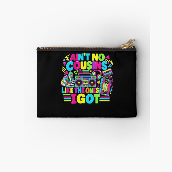 Item preview, Ain't No Cousins Like The Ones I Got Family Cousins Love designed and sold by drawwiika+44.