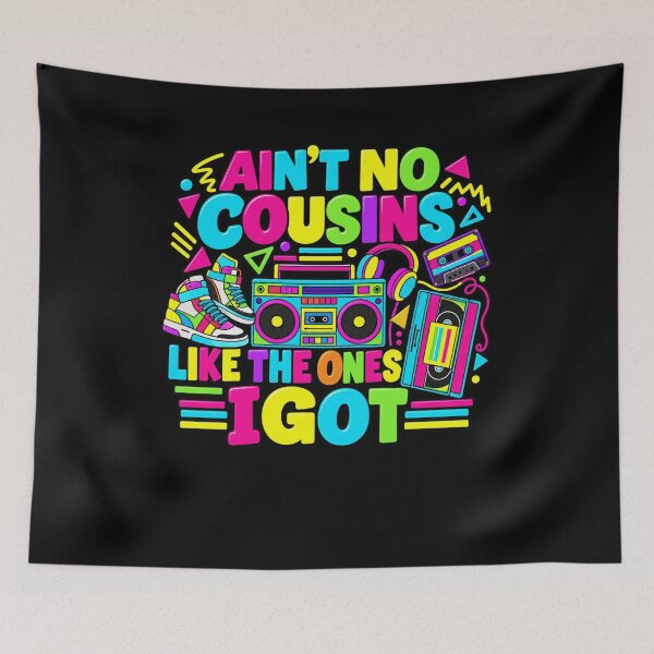 Item preview, Ain't No Cousins Like The Ones I Got Family Cousins Love designed and sold by drawwiika+44.