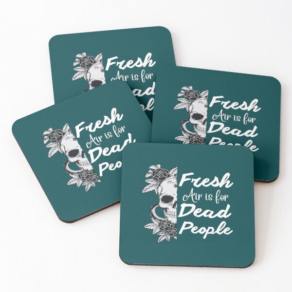 Item preview, Fresh Air is for Dead People            designed and sold by anselmmenezes.