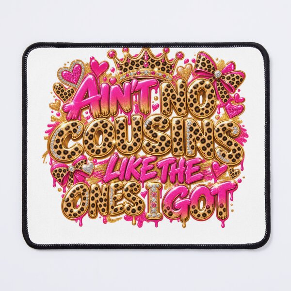 Item preview, Ain't No Cousins Like The Ones I Got Best Cousin Family Bond designed and sold by drawwiika+44.