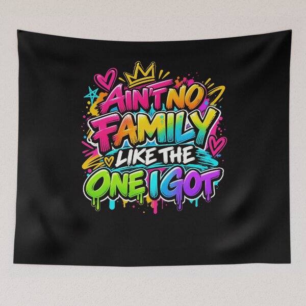 Item preview, Ain't No Family Like The One I Got Family Pride Loved Ones designed and sold by drawwiika+44.