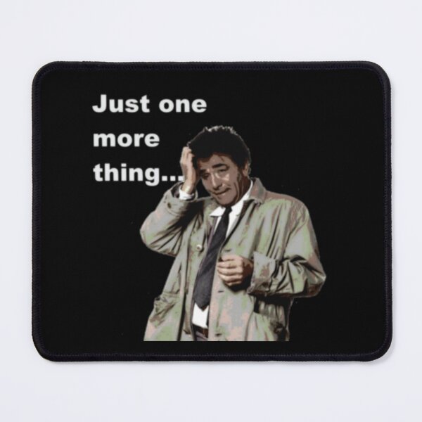 Item preview, Columbo - Just one more thing designed and sold by Raymondvfoor.