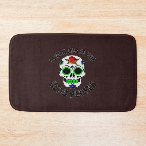 Item preview, Fresh Air Is For Dead People fresh designed and sold by anselmmenezes.