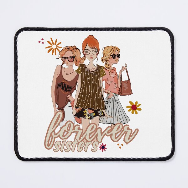 Item preview, forever sisters three girls females ladies working women designed and sold by meh4u2.