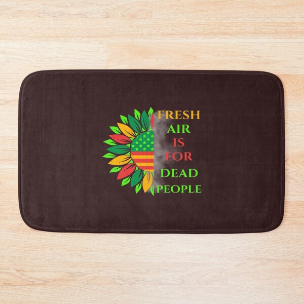 Item preview, fresh air is for the dead people,Juneteenth designed and sold by anselmmenezes.