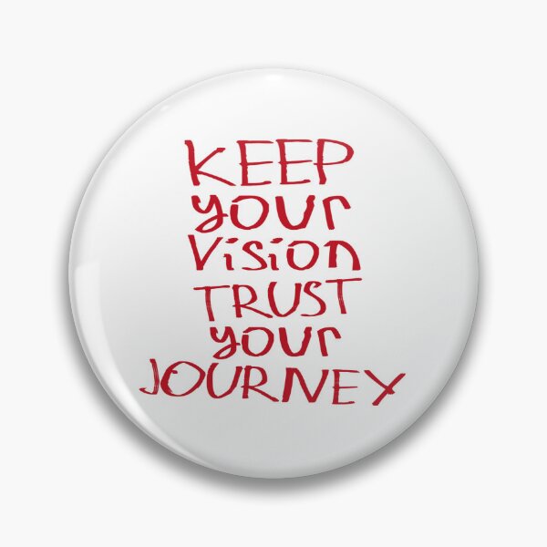 Item preview, Keep the Vision. Trust Your Journey designed and sold by kinpirks.
