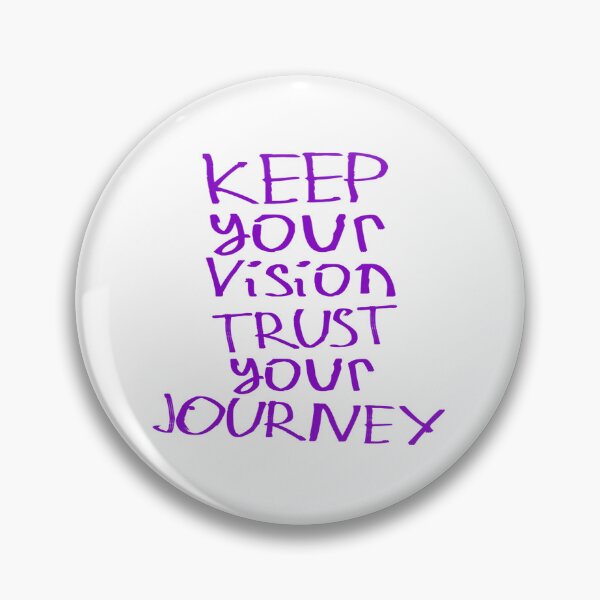 Item preview, Keep the Vision. Trust Your Journey designed and sold by kinpirks.