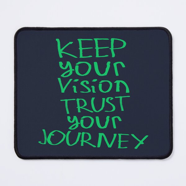 Item preview, Keep the Vision. Trust Your Journey designed and sold by kinpirks.