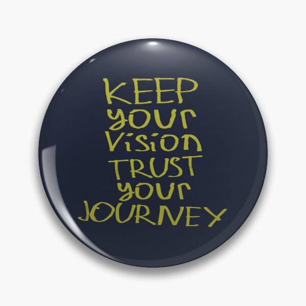 Item preview, Keep the Vision. Trust Your Journey designed and sold by kinpirks.