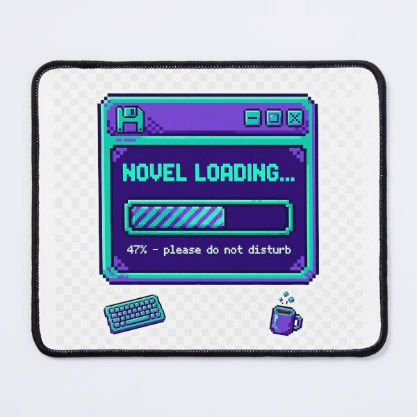 Item preview, Novel Loading 47 Percent — Please Do Not Disturb designed and sold by thestevebro.