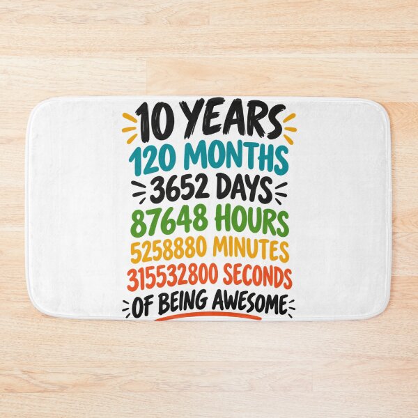 Item preview, 10 Years 120 Months 3652 Days 87648 Hours 5258880 Minutes 315532800 Seconds Of Being Awesome 10th Birthday Ten Year Old Gift designed and sold by drawwiika+44.