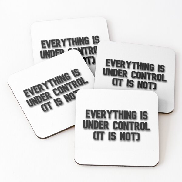 Item preview, Everything Is Under Control (It Is Not) - Funny Sticker designed and sold by Prettyproblemz.