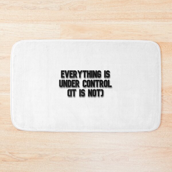 Item preview, Everything Is Under Control (It Is Not) - Funny Sticker designed and sold by Prettyproblemz.
