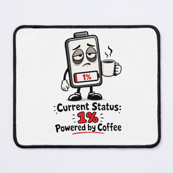 Item preview, Current Status 1 Percent Powered By Coffee Funny Battery Cartoon designed and sold by Ibrahimhema5.