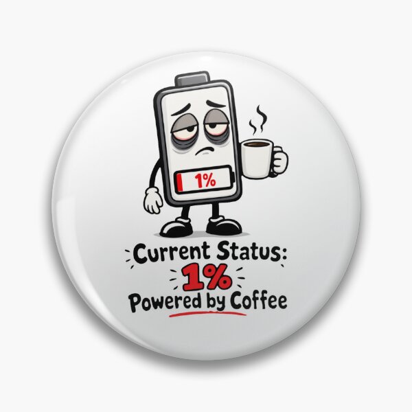 Item preview, Current Status 1 Percent Powered By Coffee Funny Battery Cartoon designed and sold by Ibrahimhema5.