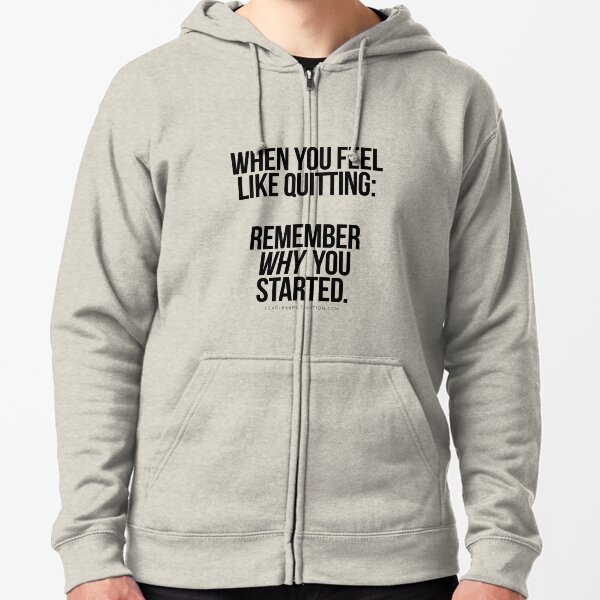 REMEMBER "WHY" Zipped Hoodie