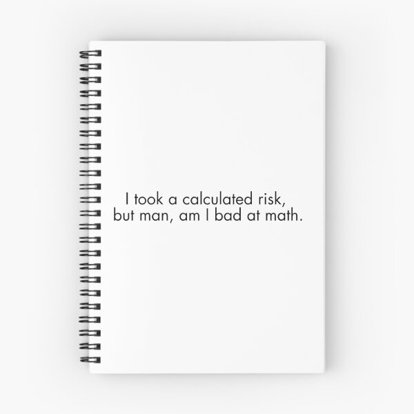 Item preview, I took a calculated risk, but man, am I bad at math.  designed and sold by heckelnotheckle.