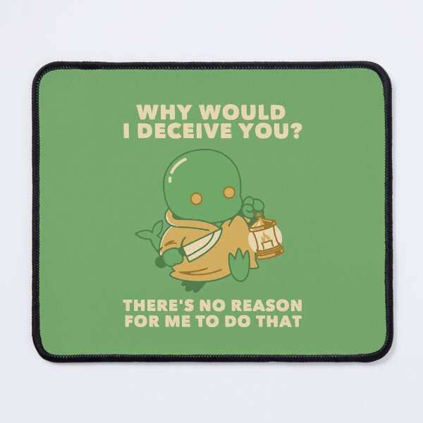 Item preview, Why Would I Deceive You? designed and sold by Tobe Fonseca®.