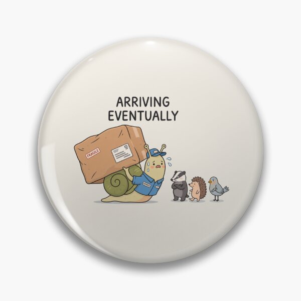 Item preview, Arriving Eventually | Cute Snail Delivery Humor designed and sold by MrDev.