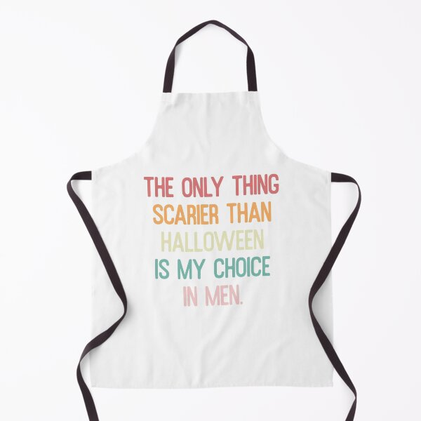 Item preview, Scarier Than Halloween Choice In Men Funny Quote designed and sold by Custom Crest.