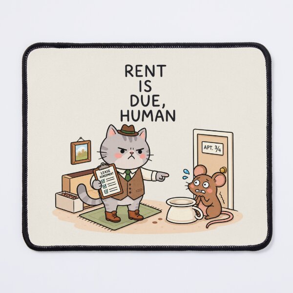 Item preview, Rent Is Due Human | Funny Cat Landlord Humor designed and sold by MrDev.