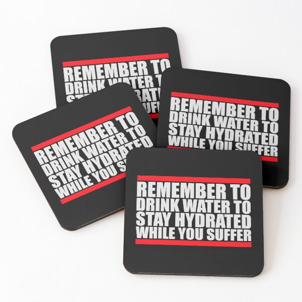 Item preview, Remember to drink water to stay hydrated Logo Text designed and sold by shirt-o-mat.