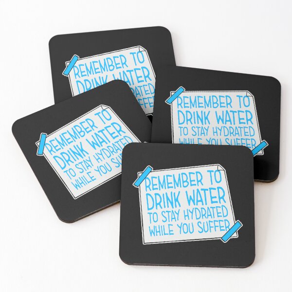 Item preview, Remember to drink water to stay hydrated Logo Text designed and sold by shirt-o-mat.