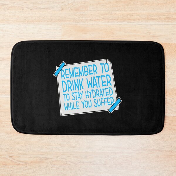 Item preview, Recuerda beber agua para mantenerte hidratado. Texto del logotipo designed and sold by shirt-o-mat.