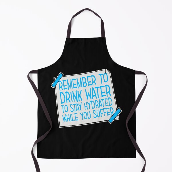 Item preview, Remember to drink water to stay hydrated Logo Text designed and sold by shirt-o-mat.
