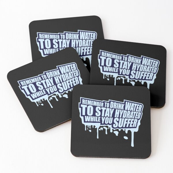 Item preview, Remember to drink water to stay hydrated Logo Text designed and sold by shirt-o-mat.