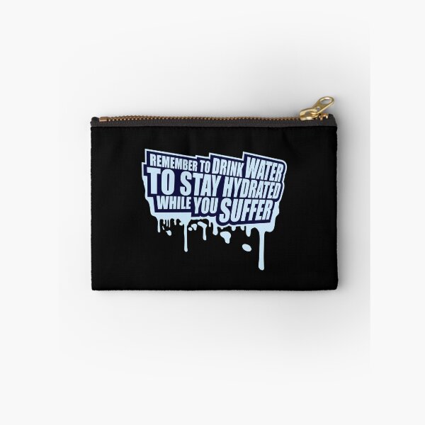 Item preview, Remember to drink water to stay hydrated Logo Text designed and sold by shirt-o-mat.