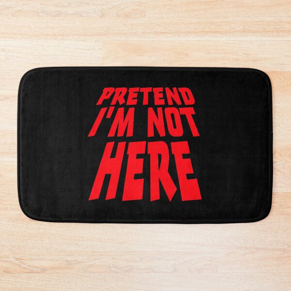 Item preview, Pretend i'm not here Funny Antisocial Quote Logo designed and sold by shirt-o-mat.