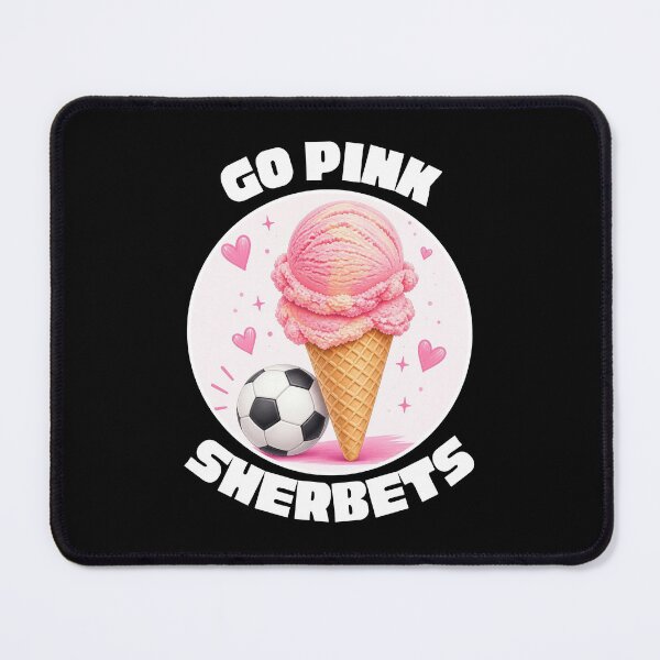 Item preview, Go Pink Sherbets Soccer Team designed and sold by everydayplay108.