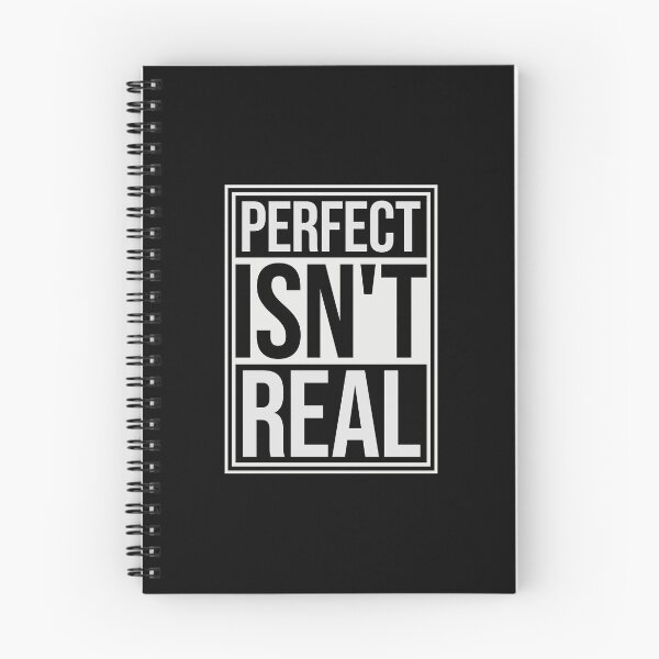 Item preview, Perfect isn't real Inspirational Slogan Logo Text designed and sold by shirt-o-mat.