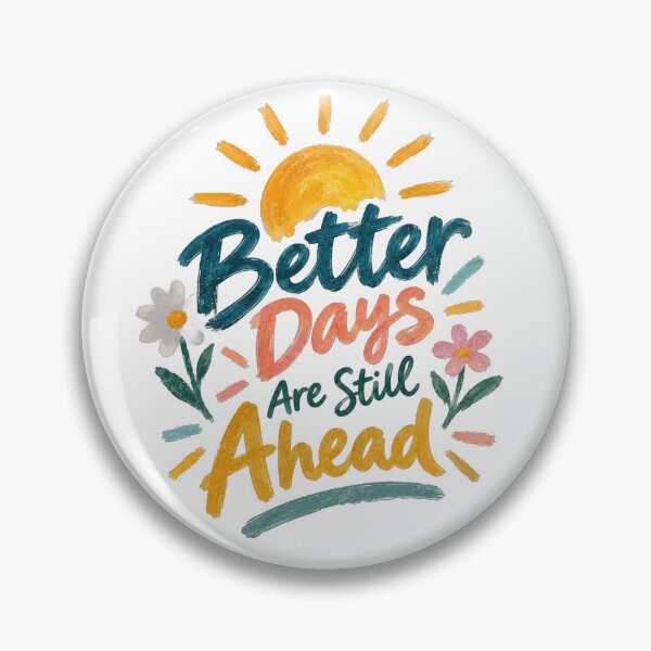 Item preview, better days are still ahead designed and sold by yourfashionway.