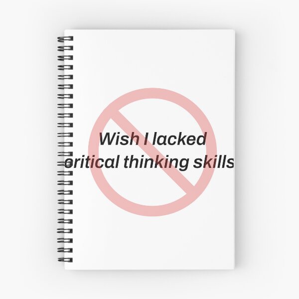 Item preview, Wish I Lacked Critical Thinking Skills Funny Sarcastic Tee designed and sold by TeeheesAndCo.