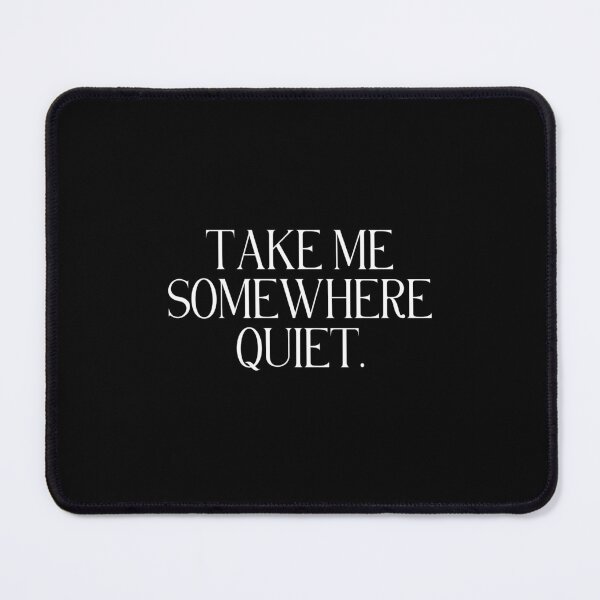 Item preview, Take Me Somewhere Quiet | Camping & Travel Quote | Nature Escape, Adventure & Outdoor Life designed and sold by stylishdzign.