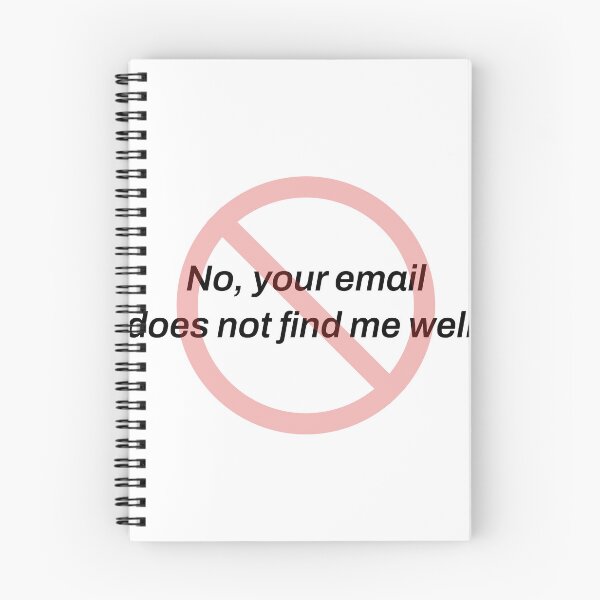 Item preview, No Your Email Does Not Find Me Well Funny Work Shirt designed and sold by TeeheesAndCo.