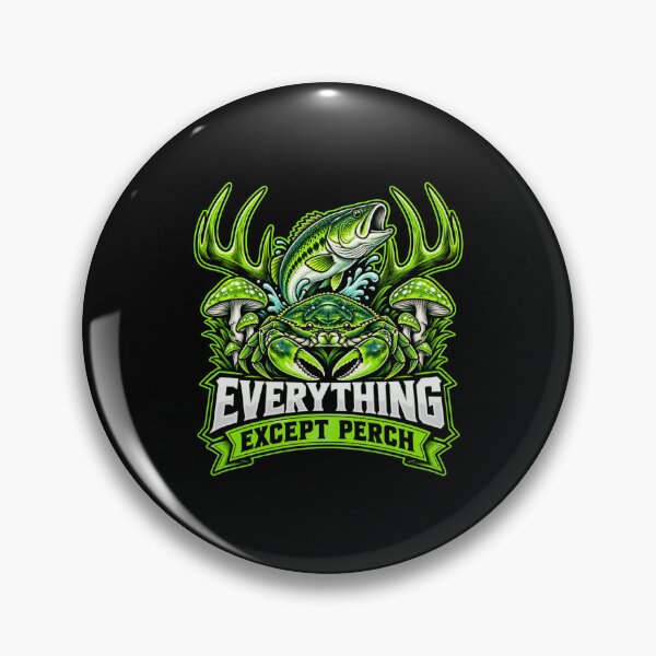 Item preview, Everything Except Perch Funny Fishing Angler Fish Crab designed and sold by Whirx.