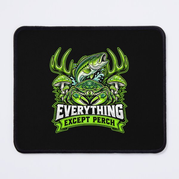 Item preview, Everything Except Perch Funny Fishing Angler Fish Crab designed and sold by Whirx.