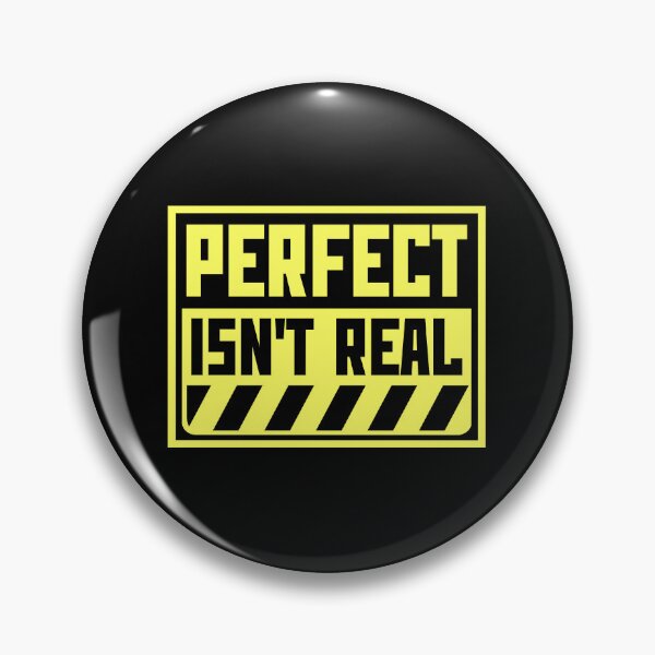 Item preview, Perfect isn't real Inspirational Slogan Logo Text designed and sold by shirt-o-mat.